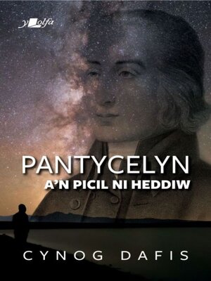 cover image of Pantycelyn a'n Picil Ni Heddiw